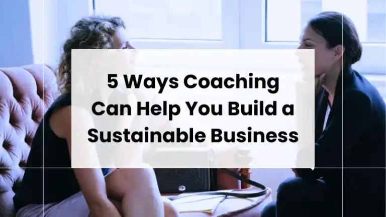 How Coaching Can Help Your Business